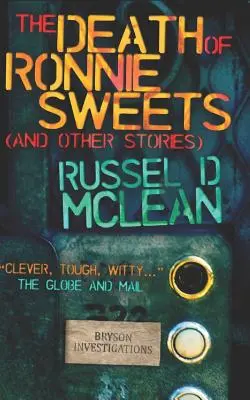 La mort de Ronnie Sweets (et autres histoires) - The Death of Ronnie Sweets (and Other Stories)