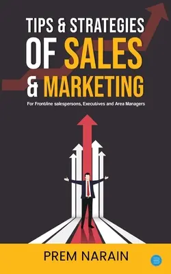 Conseils et stratégies de vente et de marketing - Tips & Strategies of Sales & Marketing