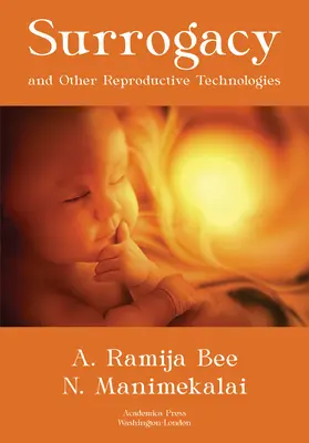 La maternité de substitution et les autres techniques de reproduction - Surrogacy and Other Reproductive Technologies