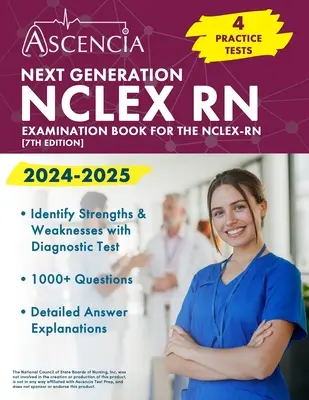 Livre de l'examen NCLEX RN de nouvelle génération 2024-2025 : 4 tests de pratique pour le NCLEX-RN [7e édition] - Next Generation NCLEX RN Examination Book 2024-2025: 4 Practice Tests for the NCLEX-RN [7th Edition]