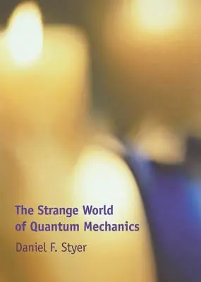 Le monde étrange de la mécanique quantique - The Strange World of Quantum Mechanics