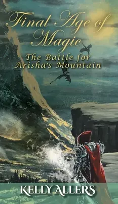 La bataille pour la montagne d'Arisha : Livre 1 de la trilogie de la déesse maudite - The Battle for Arisha's Mountain: Book 1 of The Damned Goddess Trilogy