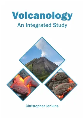 Volcanologie : Une étude intégrée - Volcanology: An Integrated Study