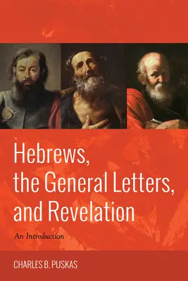 Hébreux, lettres générales et Apocalypse - Hebrews, the General Letters, and Revelation