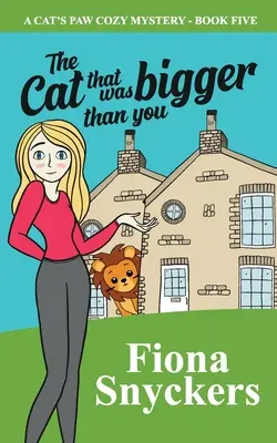 Le chat qui était plus grand que vous : Les mystères de la patte du chat - Livre 5 - The Cat That Was Bigger Than You: The Cat's Paw Cozy Mysteries - Book 5