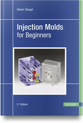 Moules d'injection pour débutants - Injection Molds for Beginners