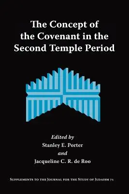 Le concept d'alliance à l'époque du Second Temple - The Concept of the Covenant in the Second Temple Period