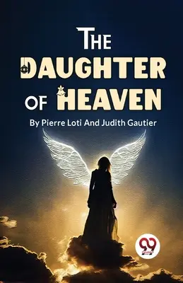 La Fille du Ciel - The Daughter Of Heaven