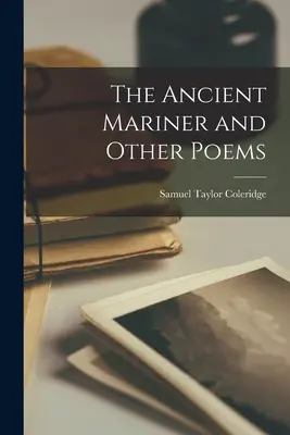 L'Ancien Marin et autres poèmes - The Ancient Mariner and Other Poems