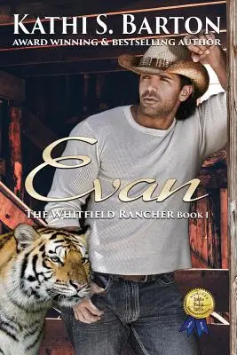 Evan : Le Rancher Whitfield - Romance érotique avec un tigre et un métamorphe - Evan: The Whitfield Rancher - Erotic Tiger Shapeshifter Romance