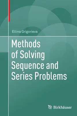 Méthodes de résolution des problèmes de séquences et de séries - Methods of Solving Sequence and Series Problems