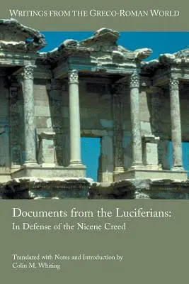 Documents des lucifériens : En défense du credo de Nicée - Documents from the Luciferians: In Defense of the Nicene Creed