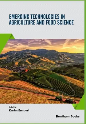 Technologies émergentes dans le domaine de l'agriculture et de l'alimentation - Emerging Technologies in Agriculture and Food Science