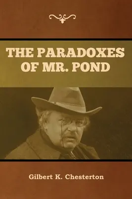 Les paradoxes de M. Pond - The Paradoxes of Mr. Pond