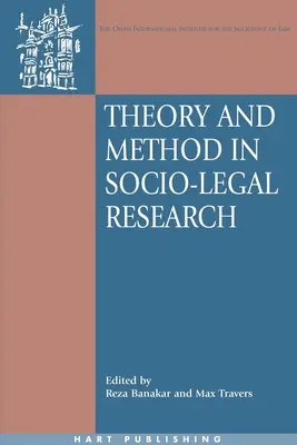 Théorie et méthode dans la recherche socio-juridique - Theory and Method in Socio-Legal Research