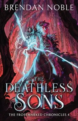 Les fils sans mort - The Deathless Sons