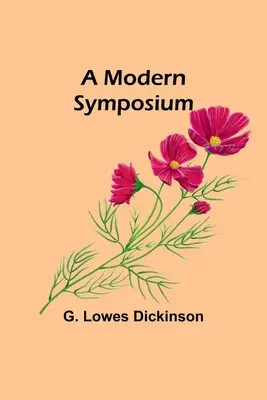 Un symposium moderne - A Modern Symposium