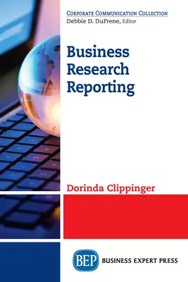 Rapports de recherche en entreprise - Business Research Reporting