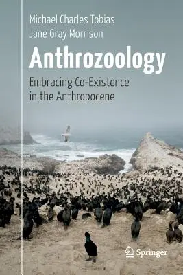 Anthrozoologie : Embrasser la coexistence dans l'Anthropocène - Anthrozoology: Embracing Co-Existence in the Anthropocene