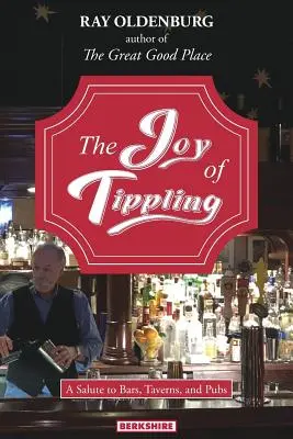 La joie de boire : Un hommage aux bars, tavernes et pubs - The Joy of Tippling: A Salute to Bars, Taverns, and Pubs