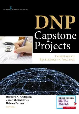 DNP Capstone Projects : Des exemples d'excellence dans la pratique - DNP Capstone Projects: Exemplars of Excellence in Practice