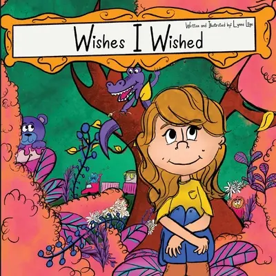 Les souhaits que j'ai formulés - Wishes I Wished