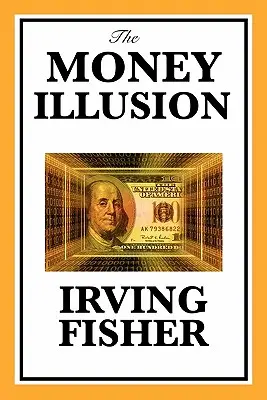 L'illusion monétaire - The Money Illusion