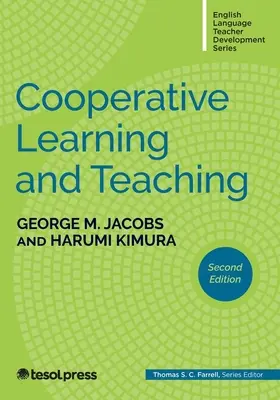 Apprentissage et enseignement coopératifs, deuxième édition - Cooperative Learning and Teaching, Second Edition