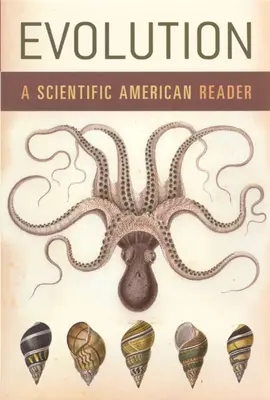 Evolution : Un lecteur scientifique américain - Evolution: A Scientific American Reader