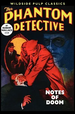 Le détective fantôme : Notes of Doom - The Phantom Detective: Notes of Doom