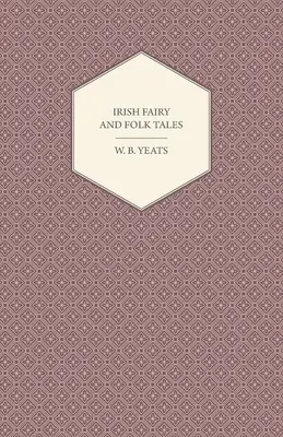 Contes de fées et contes populaires irlandais - Irish Fairy and Folk Tales