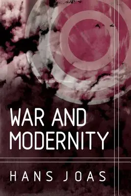 Guerre et modernité - War and Modernity