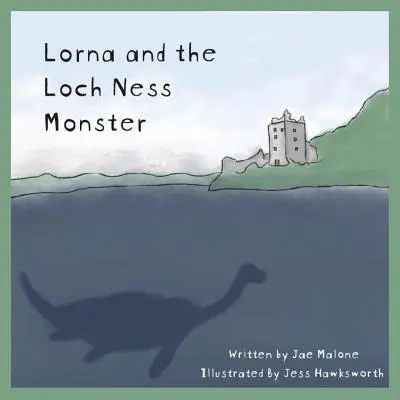 Lorna et le monstre du Loch Ness - Lorna and the Loch Ness Monster