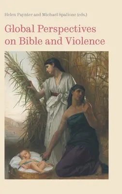 Perspectives globales sur la Bible et la violence - Global Perspectives on Bible and Violence