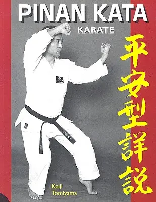 Karaté Pinan Katas en profondeur - Karate Pinan Katas in Depth