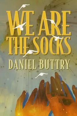 Nous sommes les chaussettes - We Are The Socks