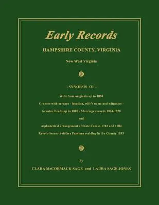 Les premiers documents du comté de Hampshire, en Virginie, aujourd'hui en Virginie-Occidentale - Early Records, Hampshire County, Virginia, Now West Virginia