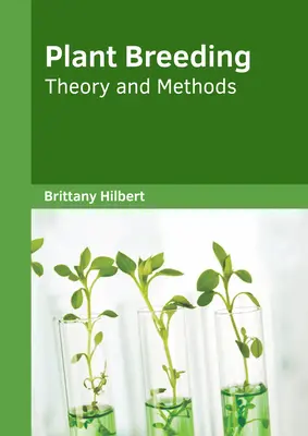 Sélection végétale : Théorie et méthodes - Plant Breeding: Theory and Methods