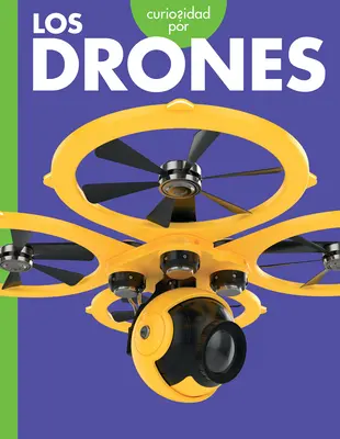 Curiosité pour les drones - Curiosidad Por Los Drones