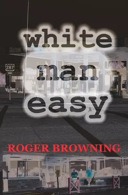 L'homme blanc facile - White Man Easy