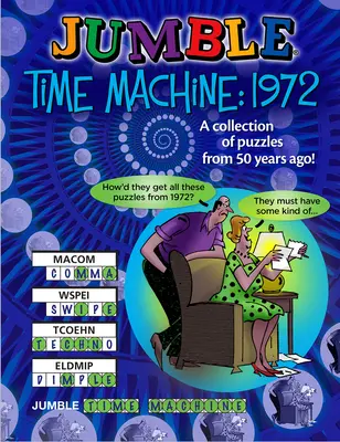 Jumble(r) Time Machine 1972 : Une collection de puzzles datant d'il y a 50 ans ! - Jumble(r) Time Machine 1972: A Collection of Puzzles from 50 Years Ago!