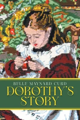 L'histoire de Dorothy - Dorothy's Story