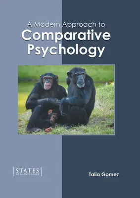 Une approche moderne de la psychologie comparée - A Modern Approach to Comparative Psychology