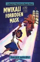 Mwikali et le masque interdit - Mwikali and the Forbidden Mask