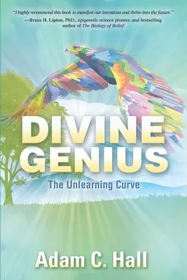 Le génie divin : la courbe de désapprentissage - Divine Genius: The Unlearning Curve