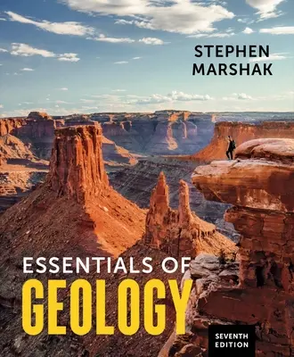 Essentials of Geology (Marshak Stephen (University of Illinois Urbana-Champaign))