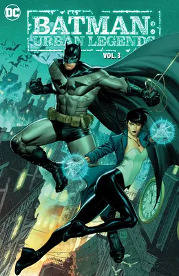 Batman : Légendes Urbaines Vol. 3 - Batman: Urban Legends Vol. 3