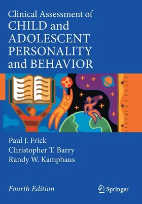 Evaluation clinique de la personnalité et du comportement de l'enfant et de l'adolescent - Clinical Assessment of Child and Adolescent Personality and Behavior