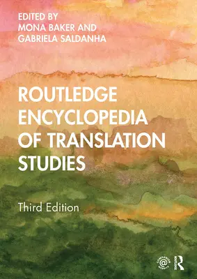 Routledge Encyclopedia of Translation Studies (Encyclopédie Routledge des études de traduction) - Routledge Encyclopedia of Translation Studies