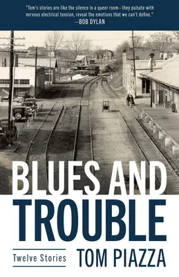 Blues and Trouble : Douze histoires - Blues and Trouble: Twelve Stories